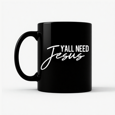 Y'all Need Jesus Mug