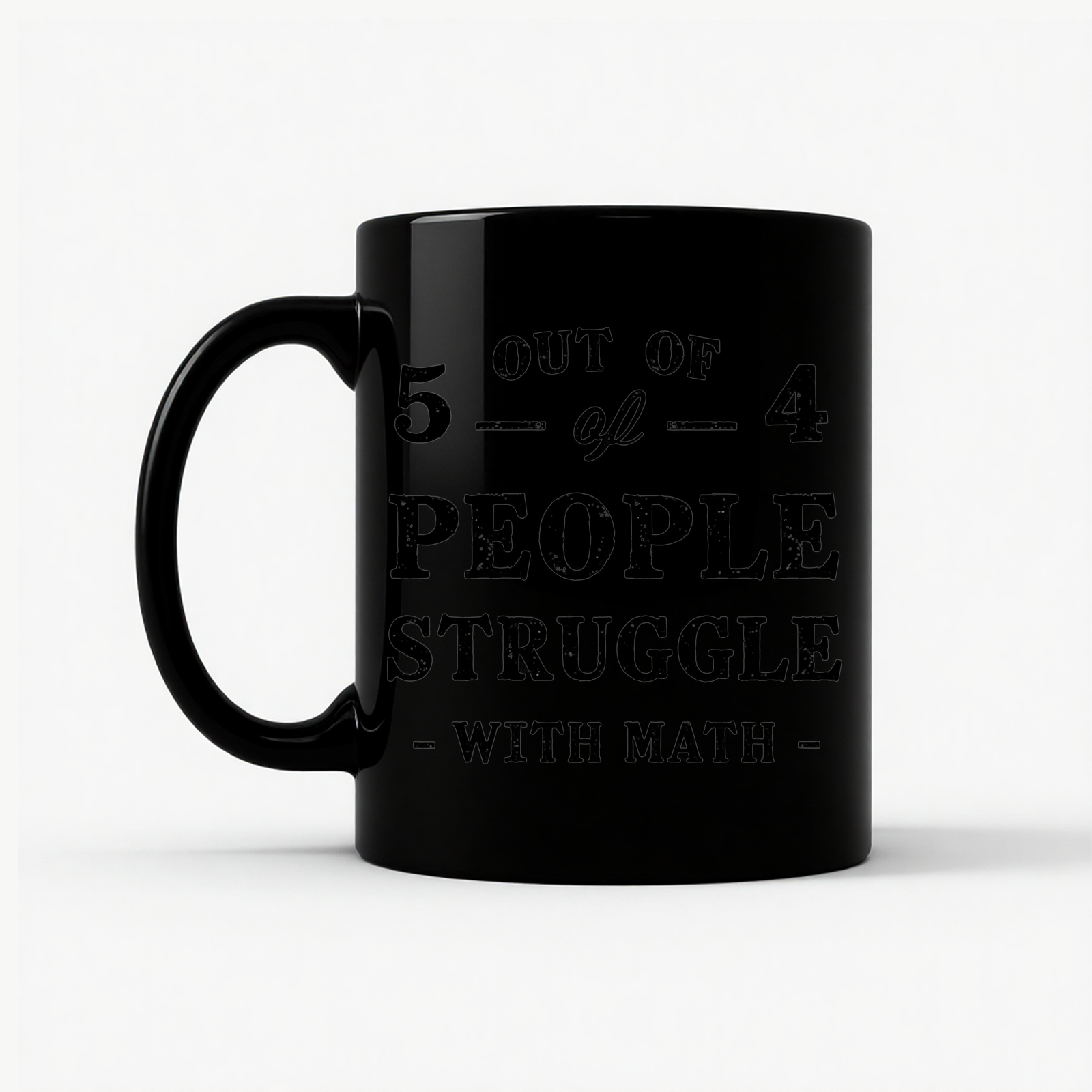 Funny Math Teacher - 5 Out of 4 Mug in Black