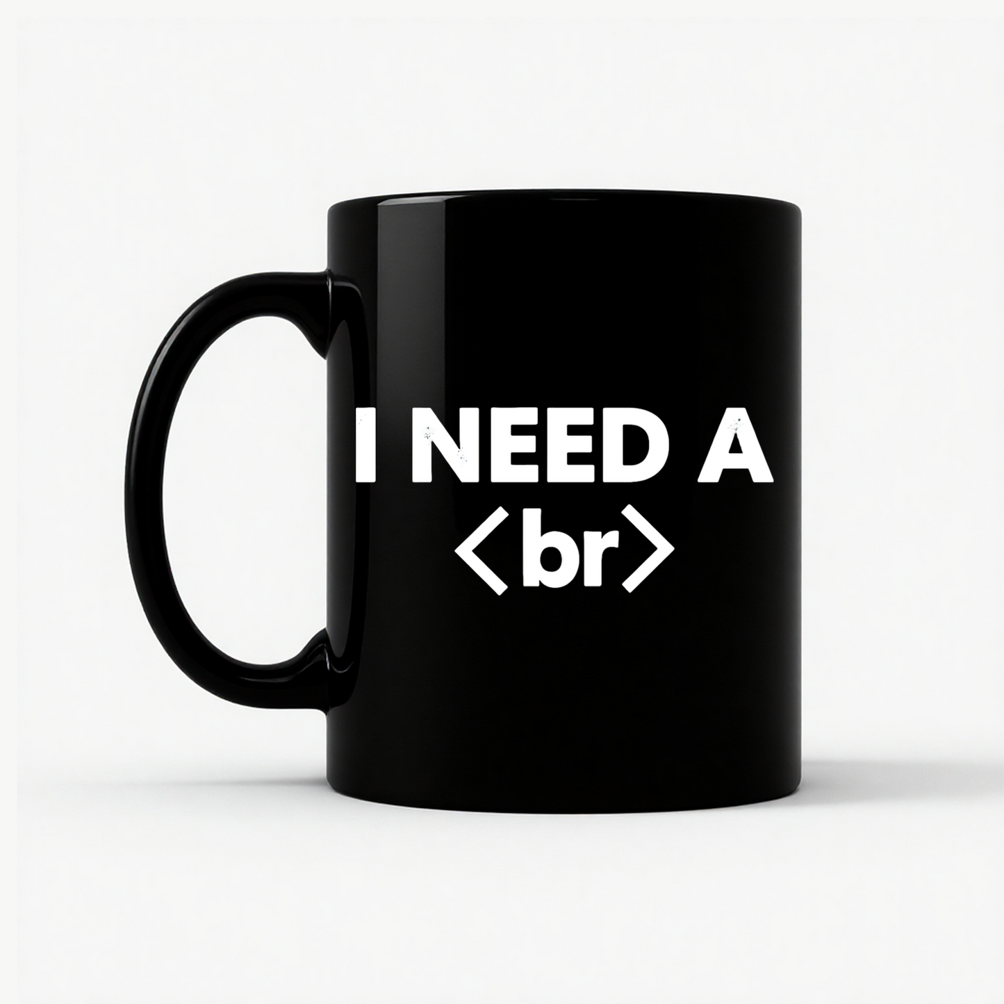 I Need a Break <br> Coder Mug in Black