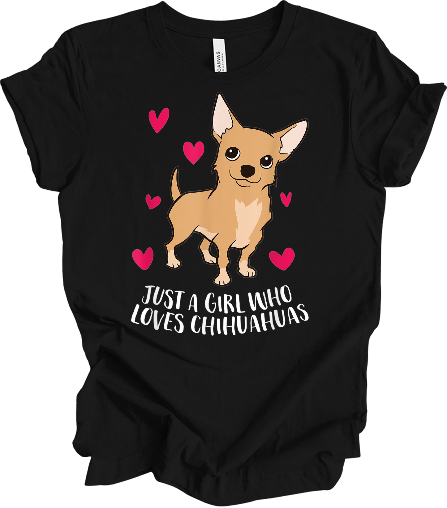 Just A Girl Who Loves Chihuahuas - Cute Dog Girl T-Shirt in Black