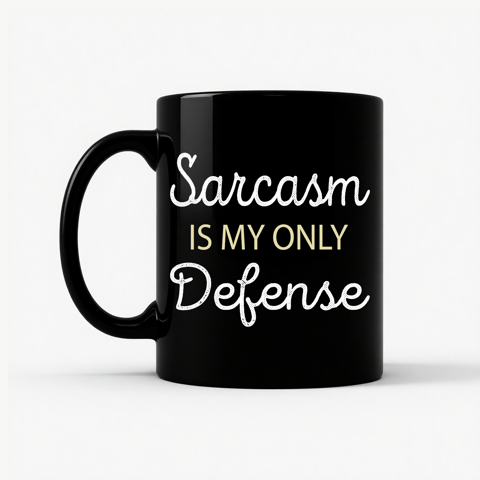 Sarcasm Is My Only Defense Mug in Black