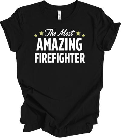 Amazing Firefighter T-Shirt Gift