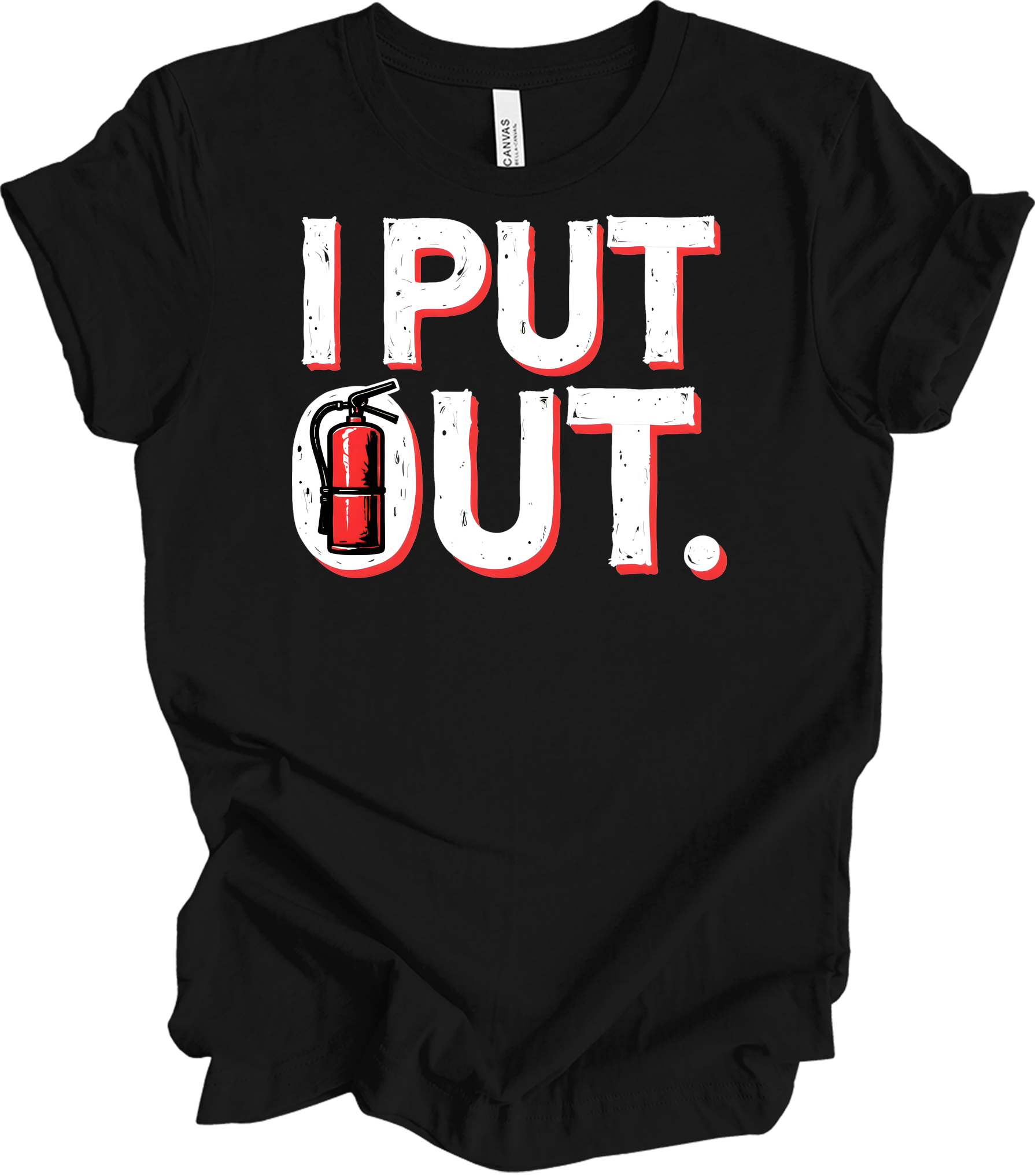 I Put Out Funny Firefighter T-Shirt in Black