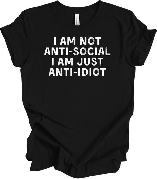 Not Antisocial Anti-Idiot T-Shirt in Black