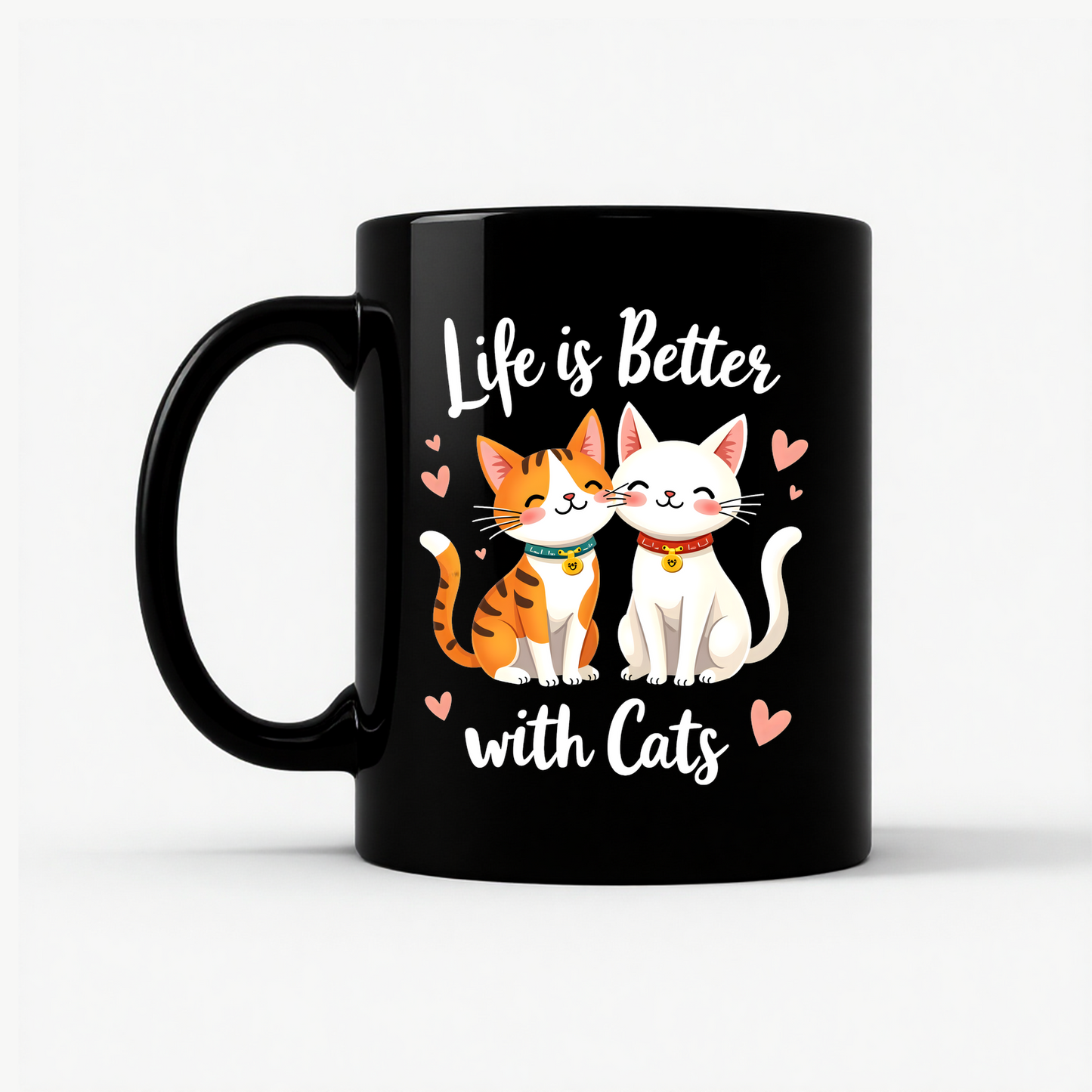Life is Better with Cats Mug in Black