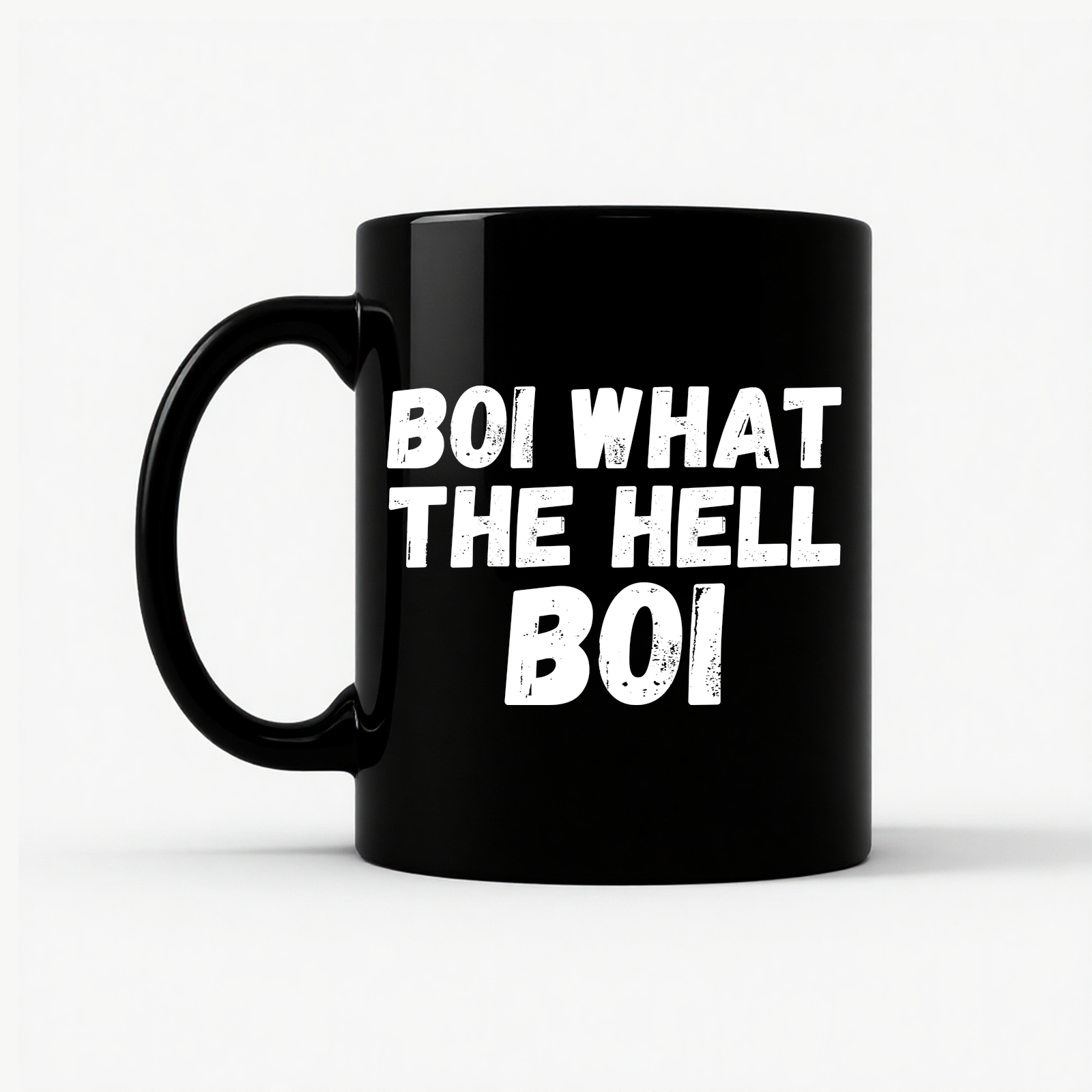 Boi What The Hell Boi Funny Quote Meme Mug in Black