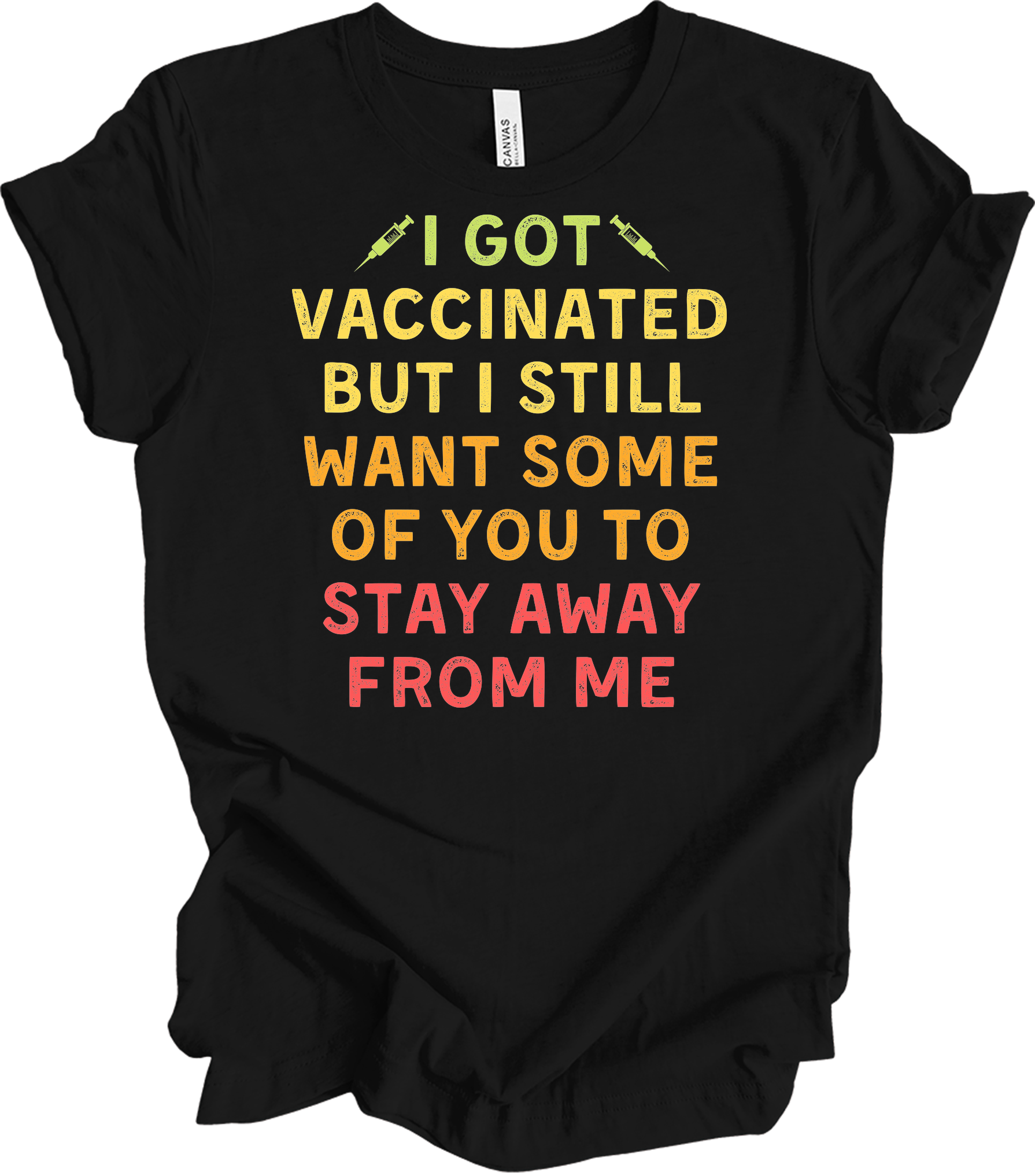 Vaccinated Stay Away T-Shirt in Black