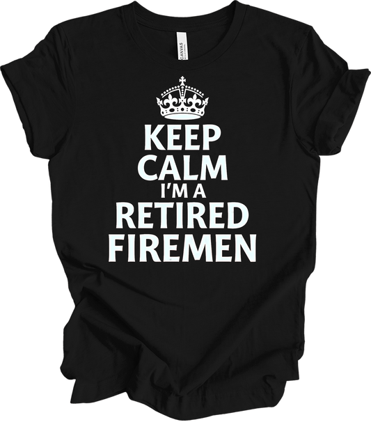 Keep Calm Retired Fireman T-Shirt in Black