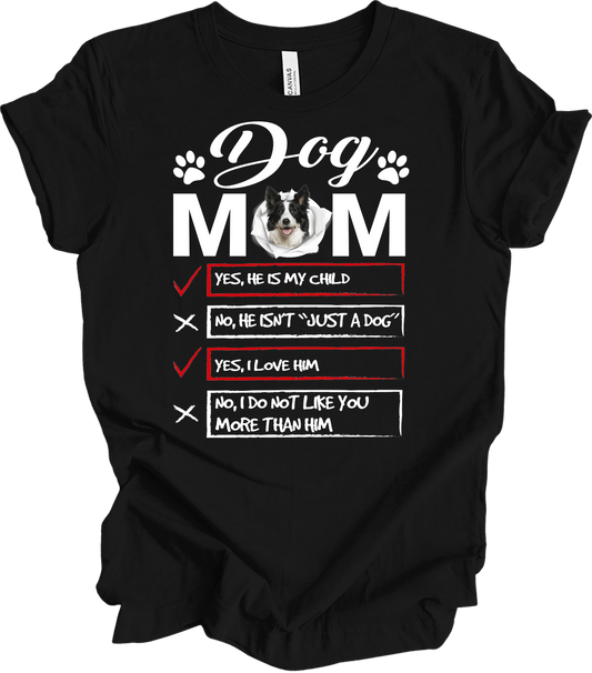 Dog Mom - Funny Gift T-Shirt in Black