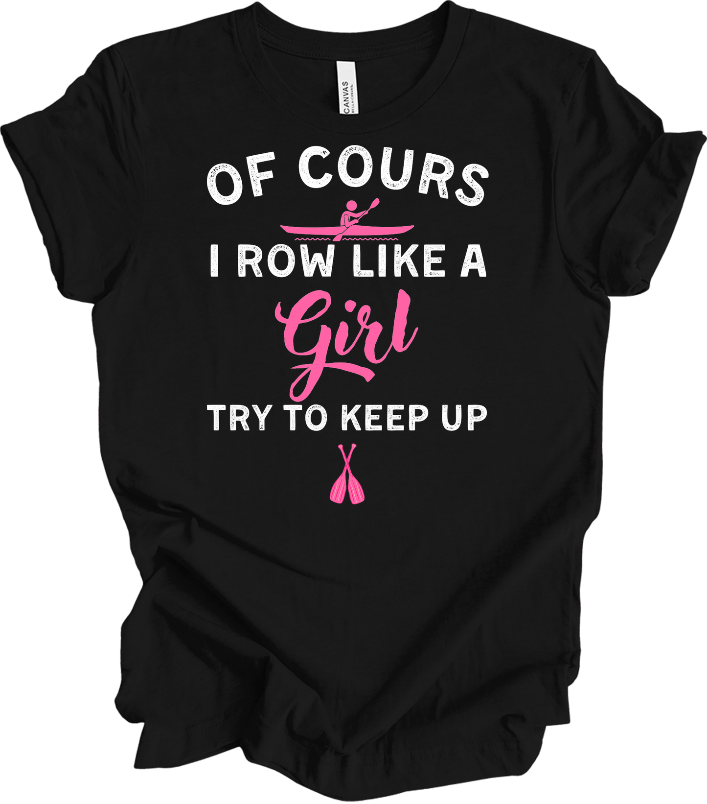 Row Like a Girl - Keep Up T-Shirt in Black