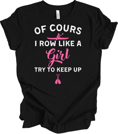 Row Like a Girl - Keep Up T-Shirt in Black