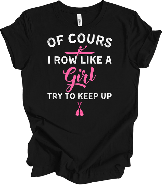 Row Like a Girl - Keep Up T-Shirt in Black