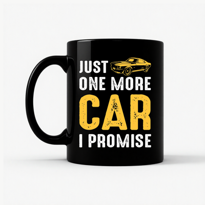 Just One More Car I Promise Mug in Black