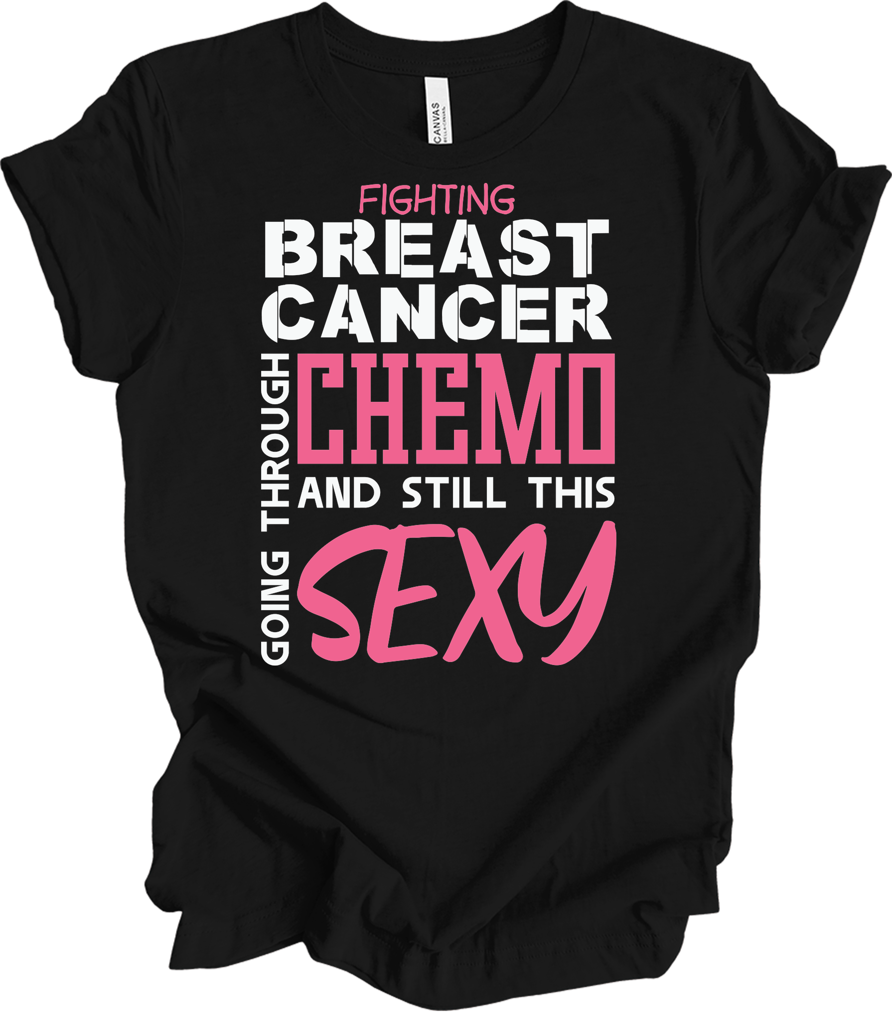 Breast Cancer Chemo Sexy T-Shirt in Black