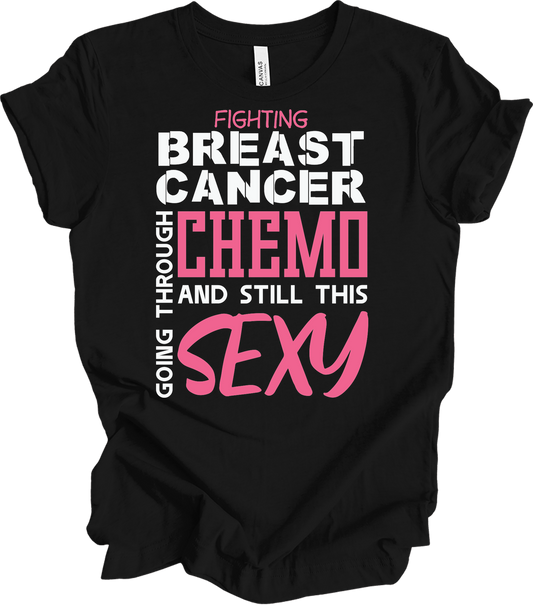 Breast Cancer Chemo Sexy T-Shirt in Black