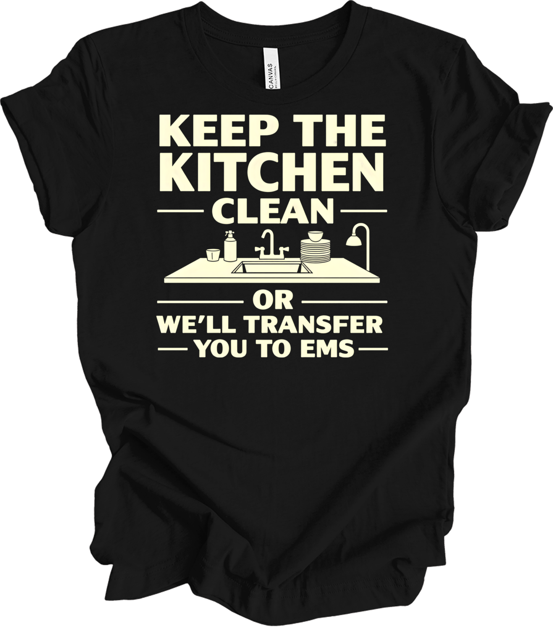 Keep Kitchen Clean EMS Humor T-Shirt in Black