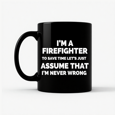 Funny Firefighter Gift Mug