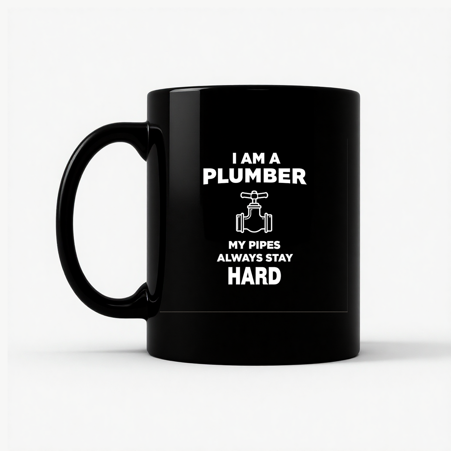 Funny Plumber - Pipes Stay Hard Mug in Black