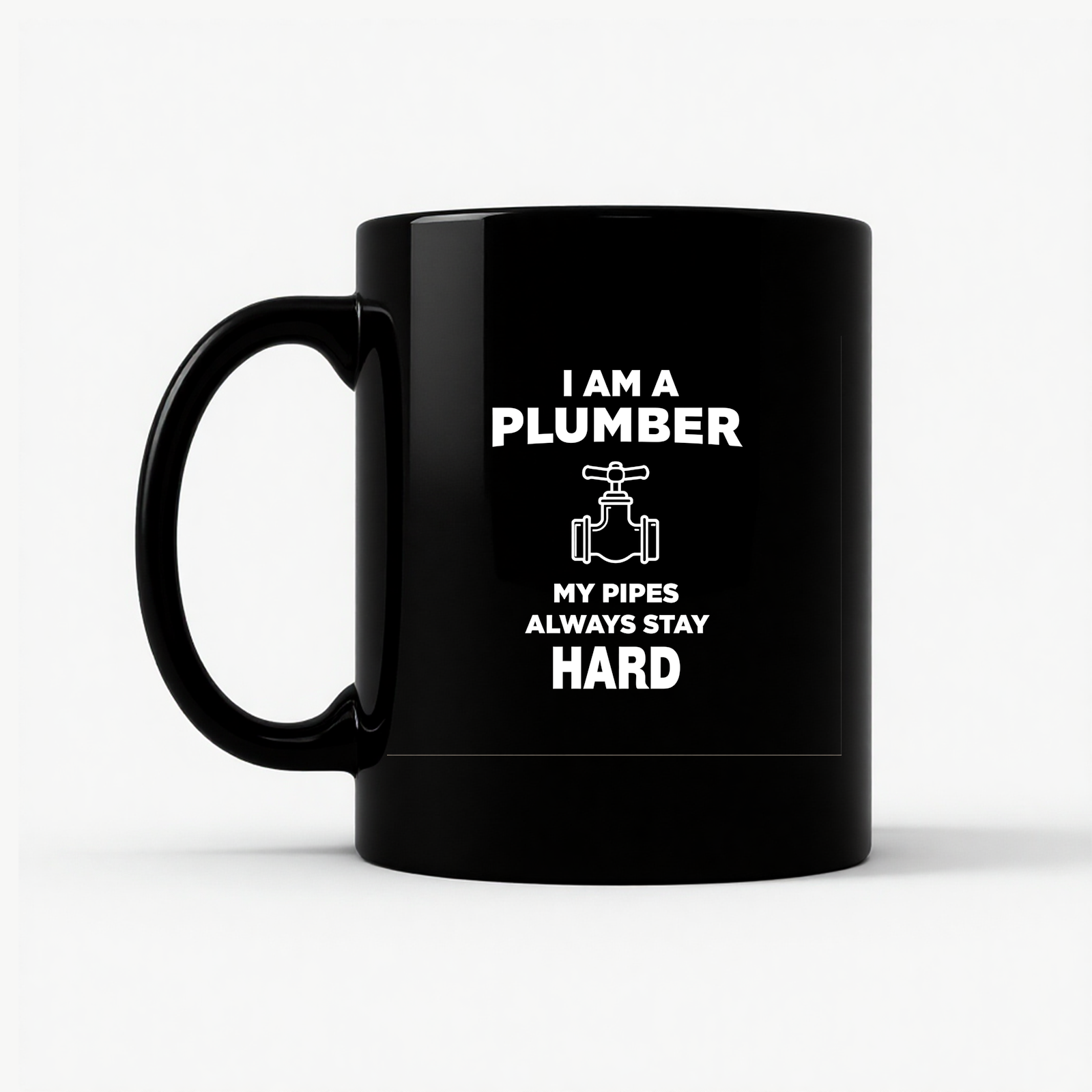 Funny Plumber - Pipes Stay Hard Mug in Black