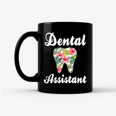 Dental Assistant Floral Tooth - Cute Dental Squad Gift Mug in Black