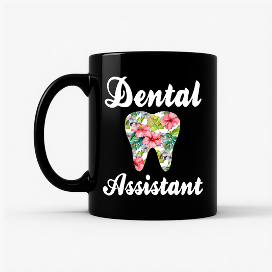 Dental Assistant Floral Tooth - Cute Dental Squad Gift Mug in Black