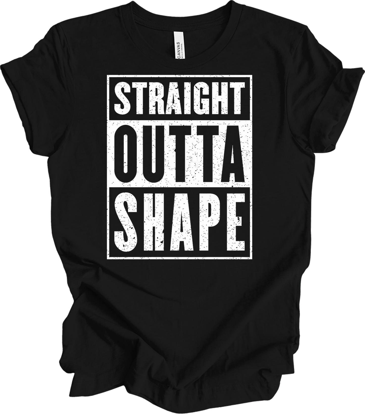 Straight Outta Shape Funny T-Shirt in Black