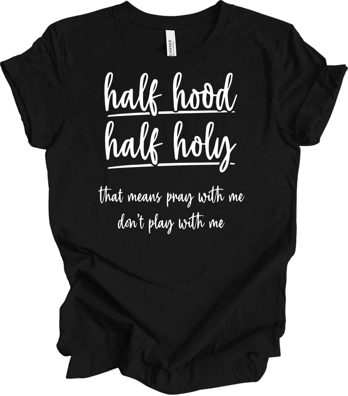 Half Hood Half Holy T-Shirt in Black