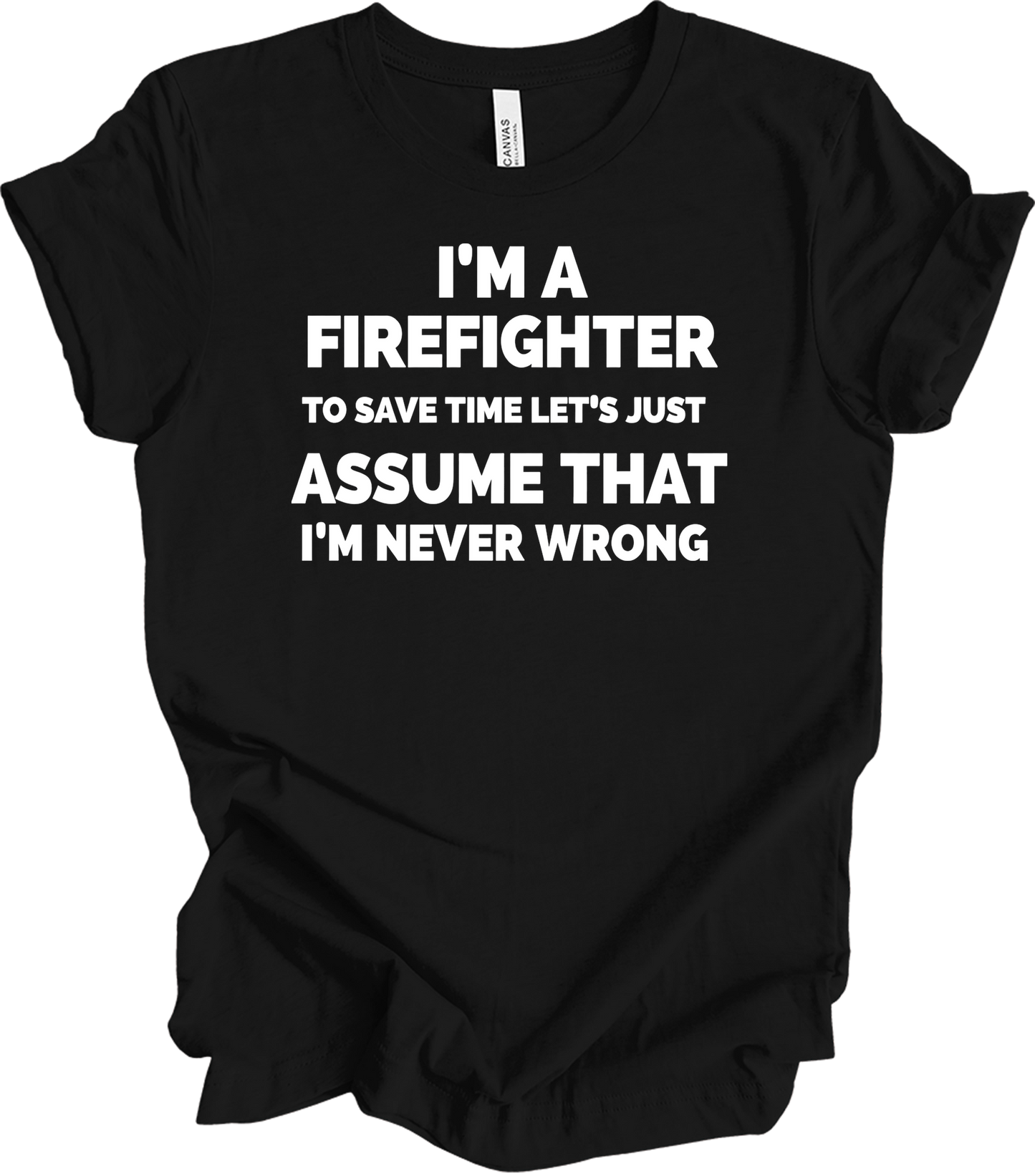 Funny Firefighter Gift T-Shirt in Black