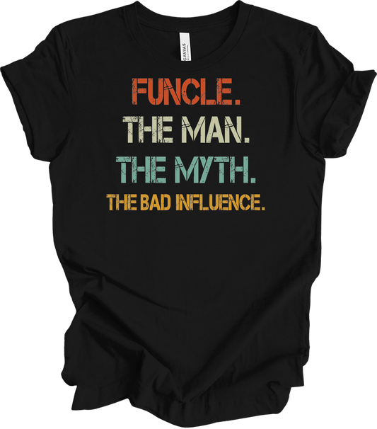 Uncle Bad Influence - Funcle The Man Myth Vintage T-Shirt in Black