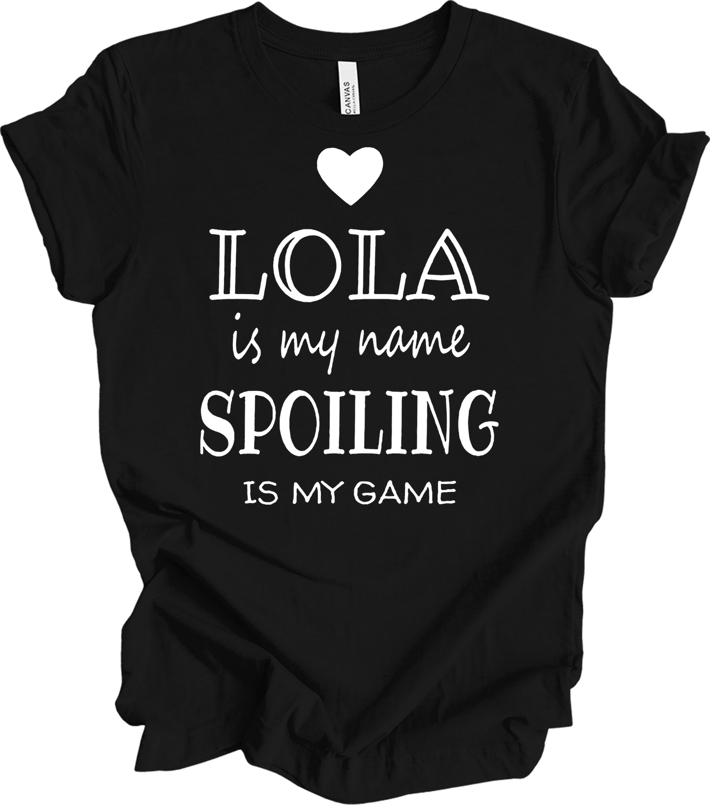Lola Is My Name - Funny Lola Grandmother Gif T-Shirt in Black