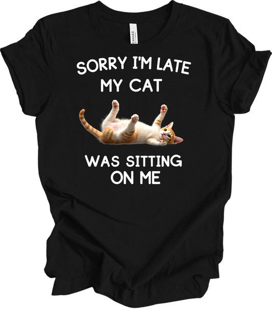 Sorry I'm Late Cat Sitting T-Shirt in Black