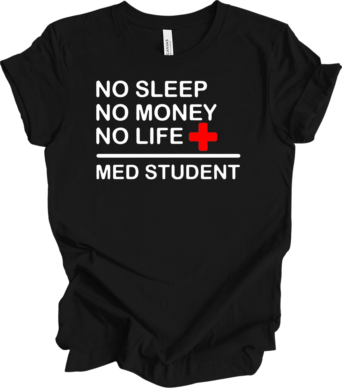 Med Student No Sleep T-Shirt in Black