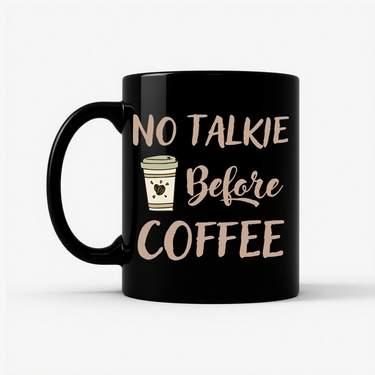 No Talkie Before Coffee Mug in Black