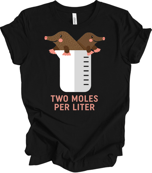 Two Moles Per Liter Funny Chemistry Science T-Shirt in Black
