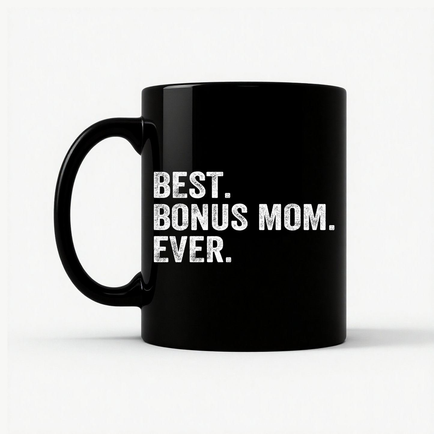 Best Bonus Mom Ever - Stepmom Gift Mug in Black