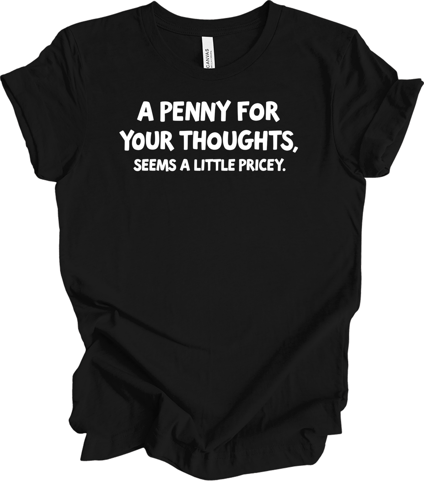'Penny for Your Thoughts' Funny T-Shirt in Black