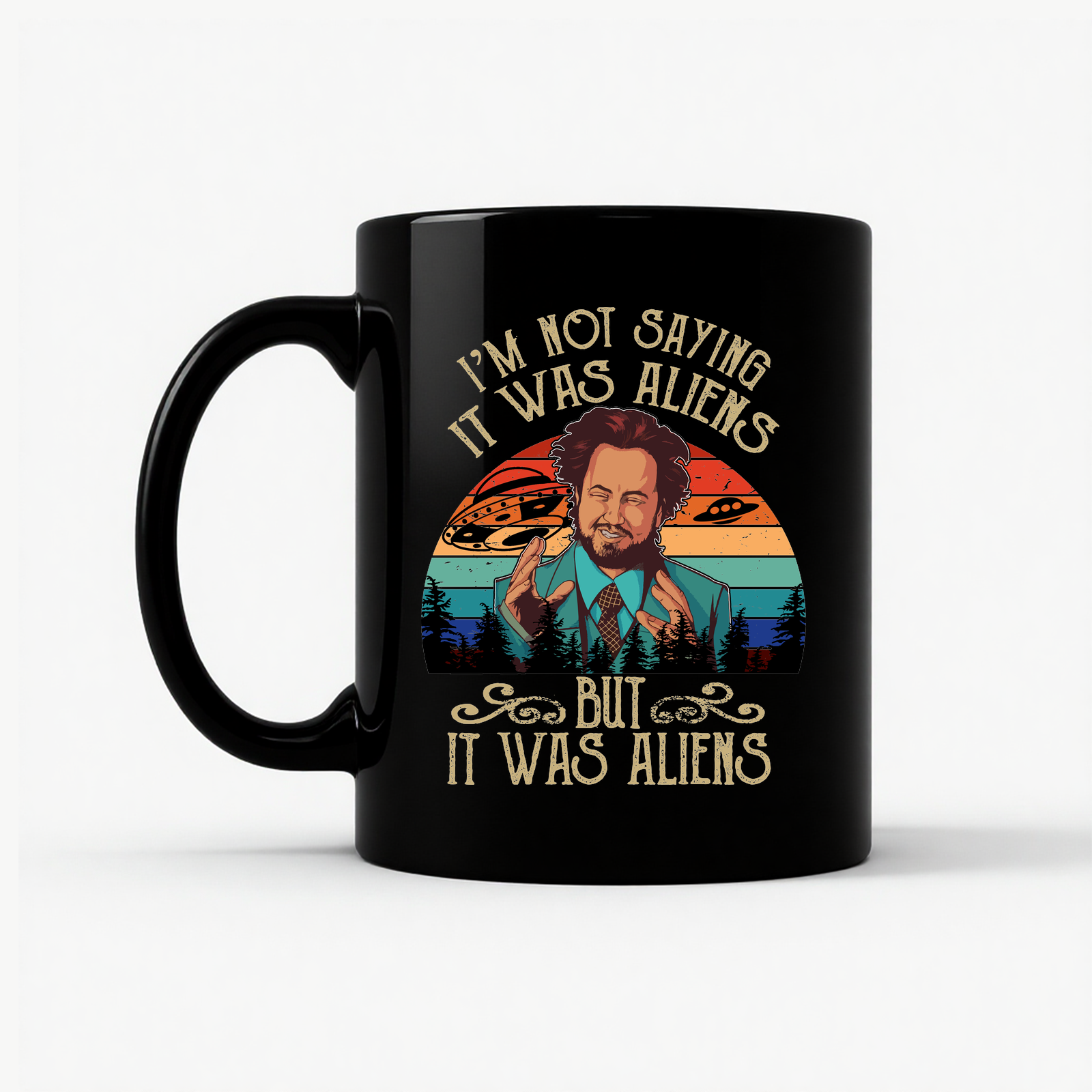 It Was Aliens Vintage Funny Meme Mug in Black