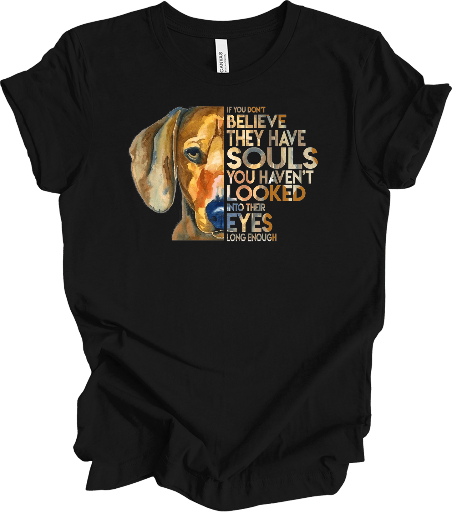 Dogs Have Souls - Watercolor Dog Lover Unisex T-Shirt in Black
