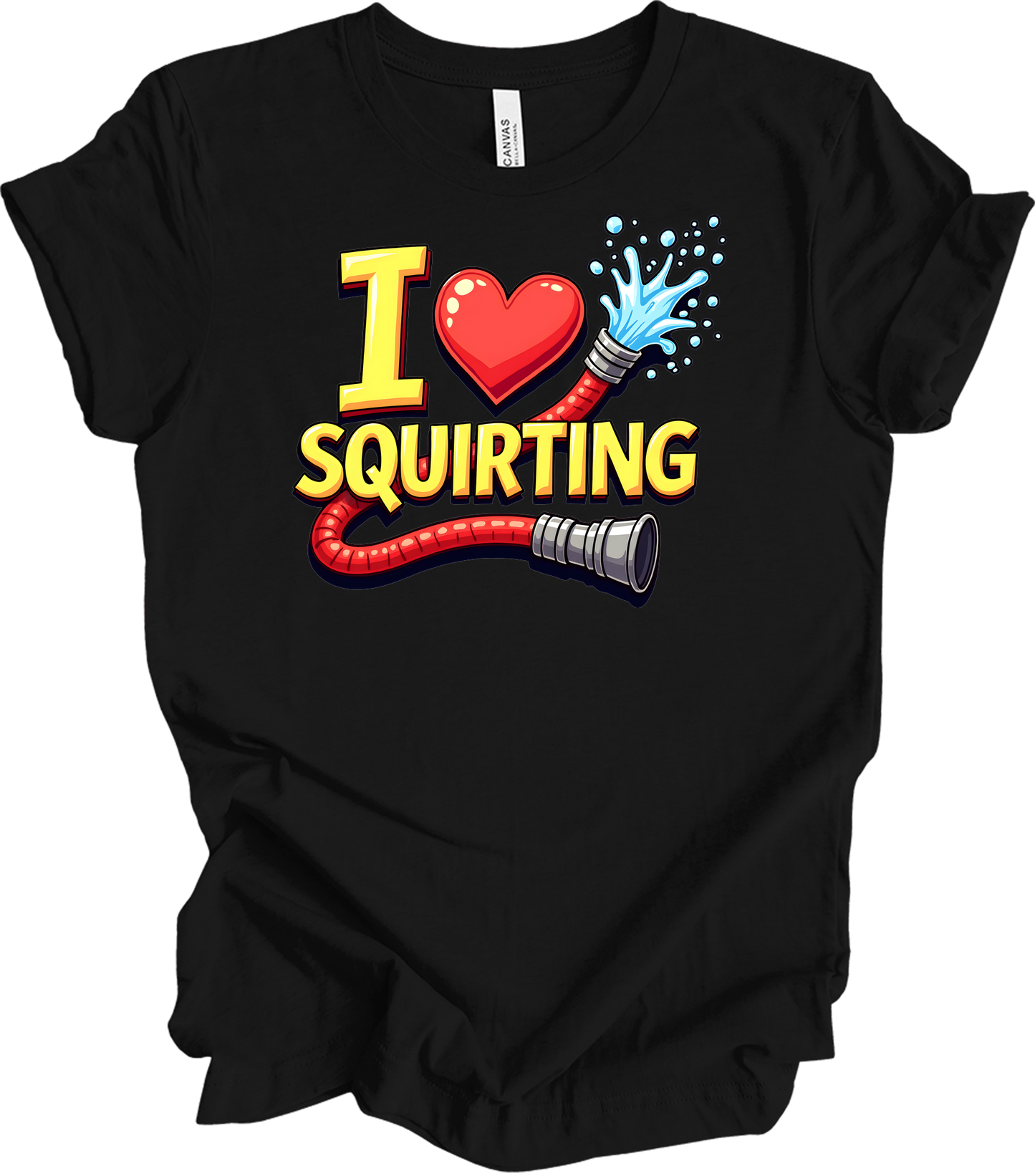 I Love Squirting Funny T-Shirt in Black