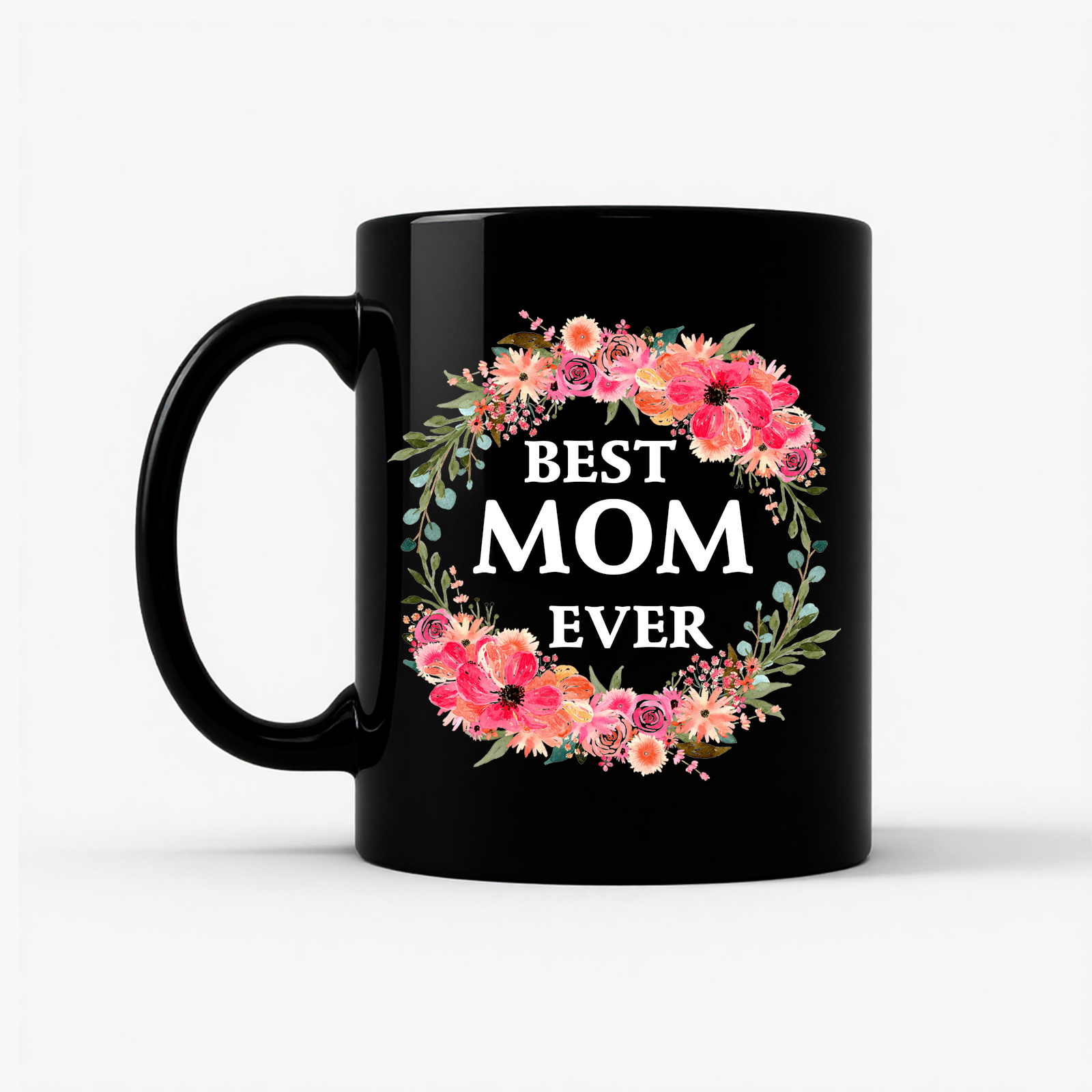 Best Mom Ever Floral Gift Mug in Black