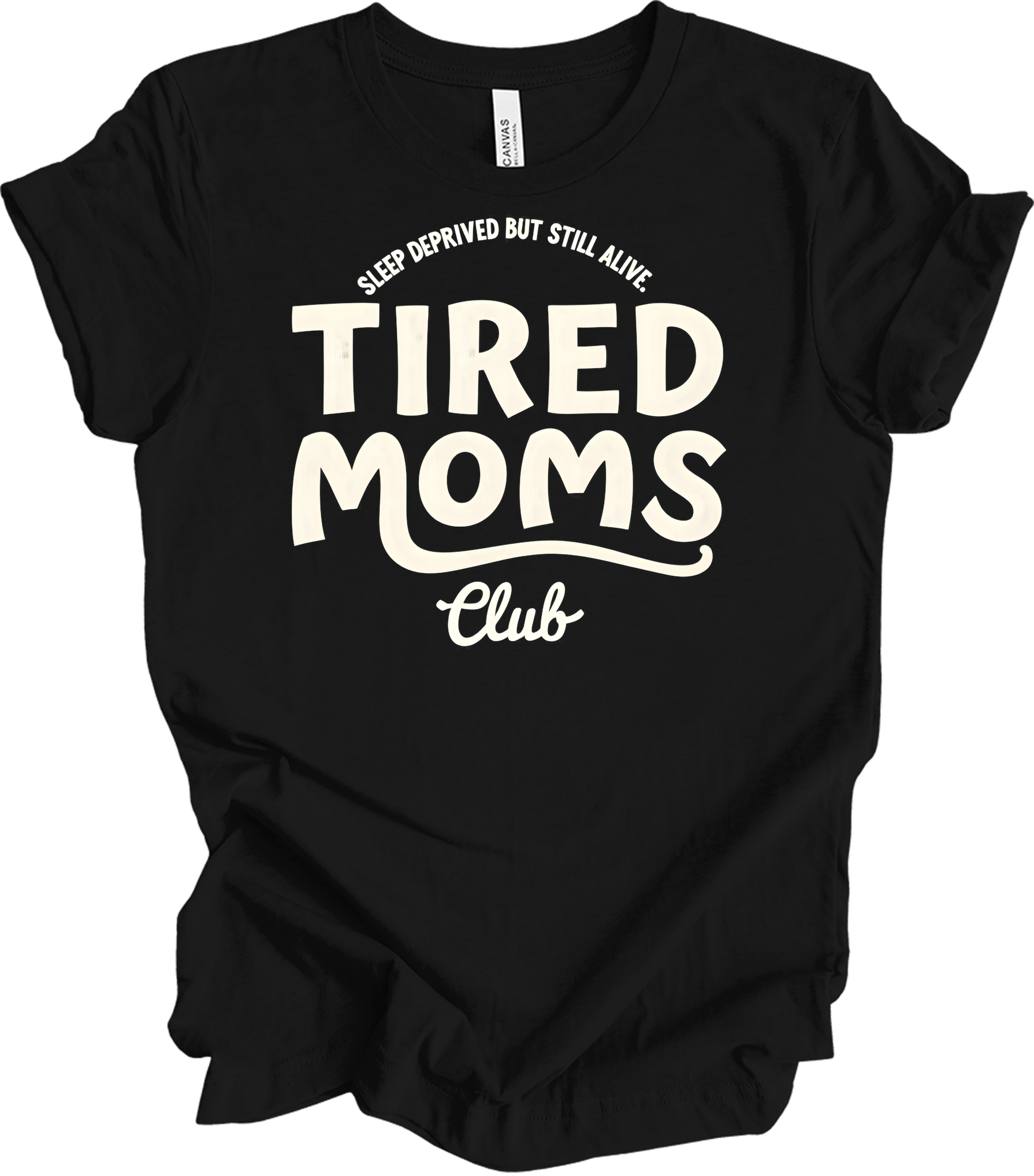 Tired Moms Club - Funny Mom T-Shirt in Black