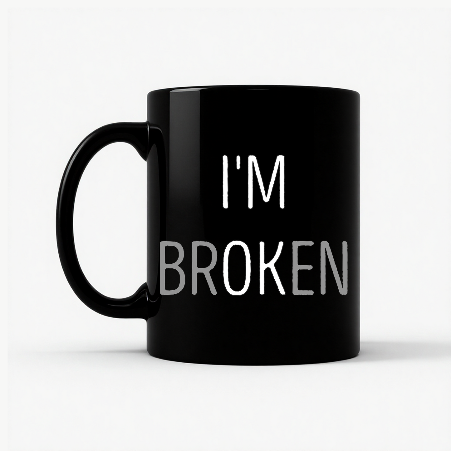 I'm Broken Mug in Black