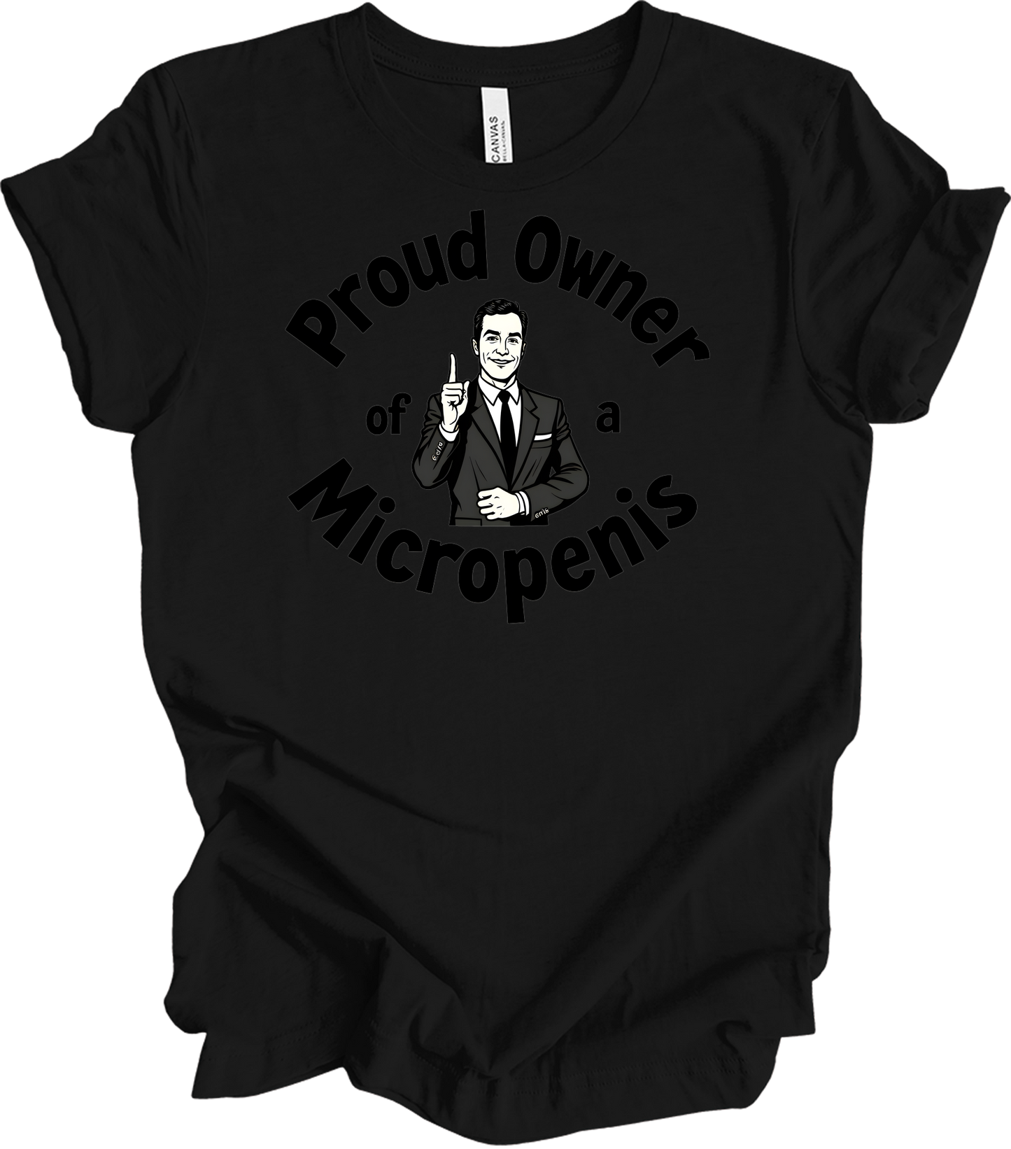 Proud Micropenis Sarcastic T-Shirt in Black
