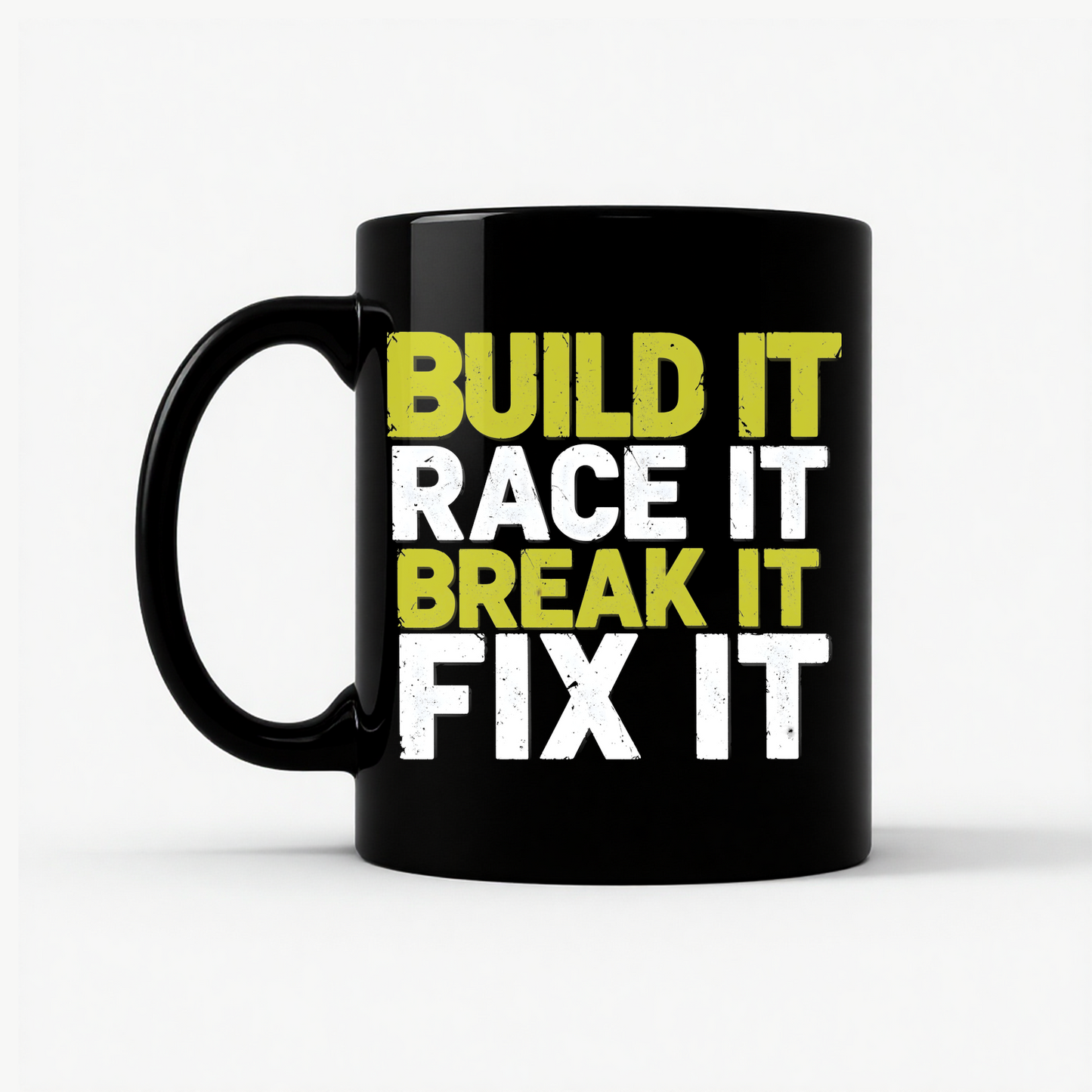 Build Race Break Fix It Mug in Black