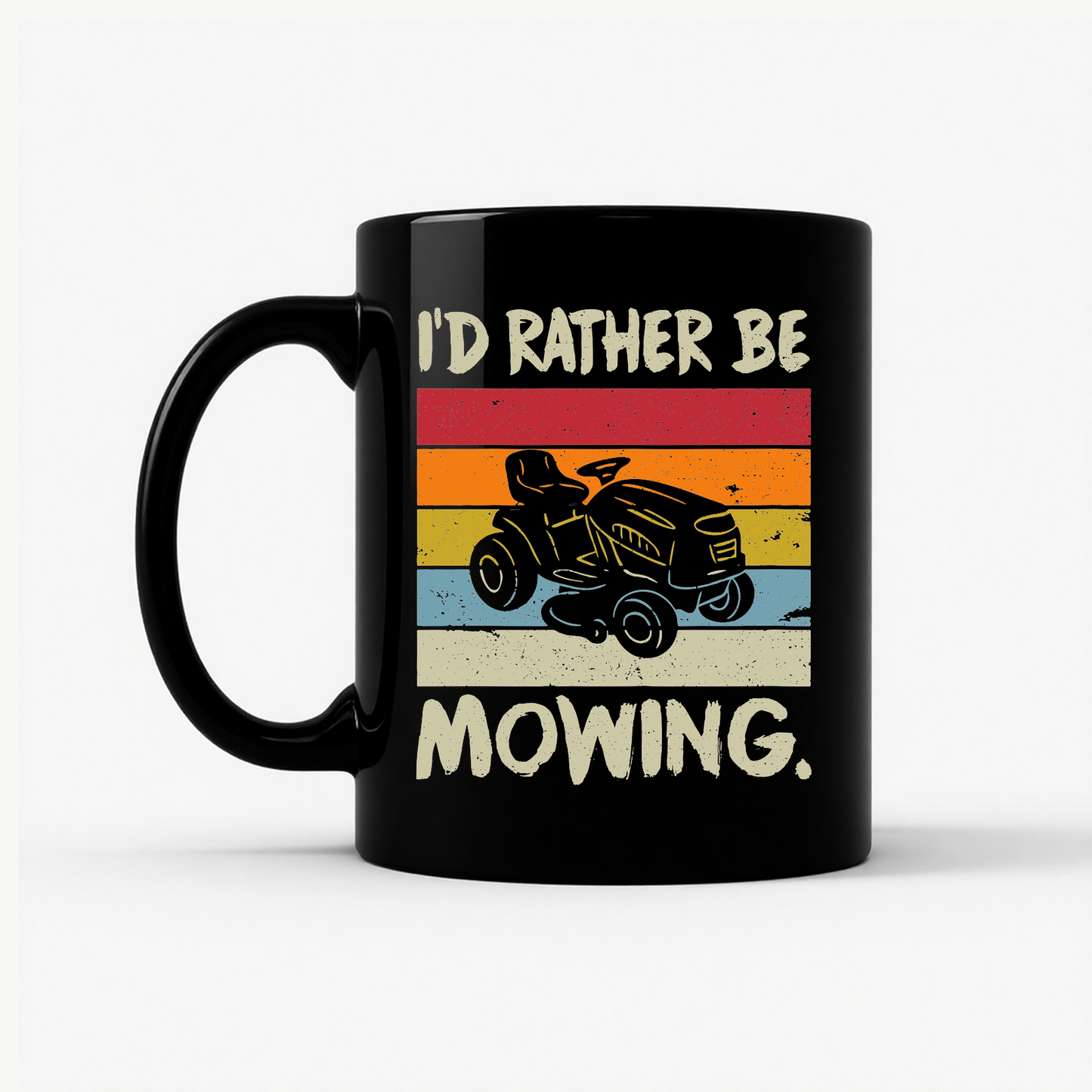 I'd Rather Be Mowing Mug in Black