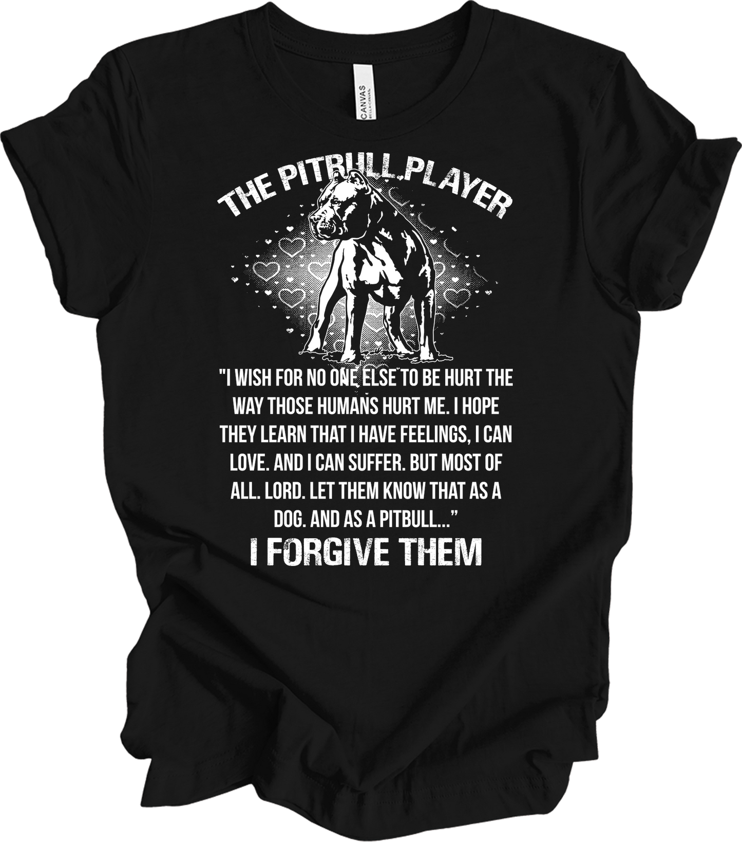 The Pitbull Player - Forgive Them T-Shirt in Black