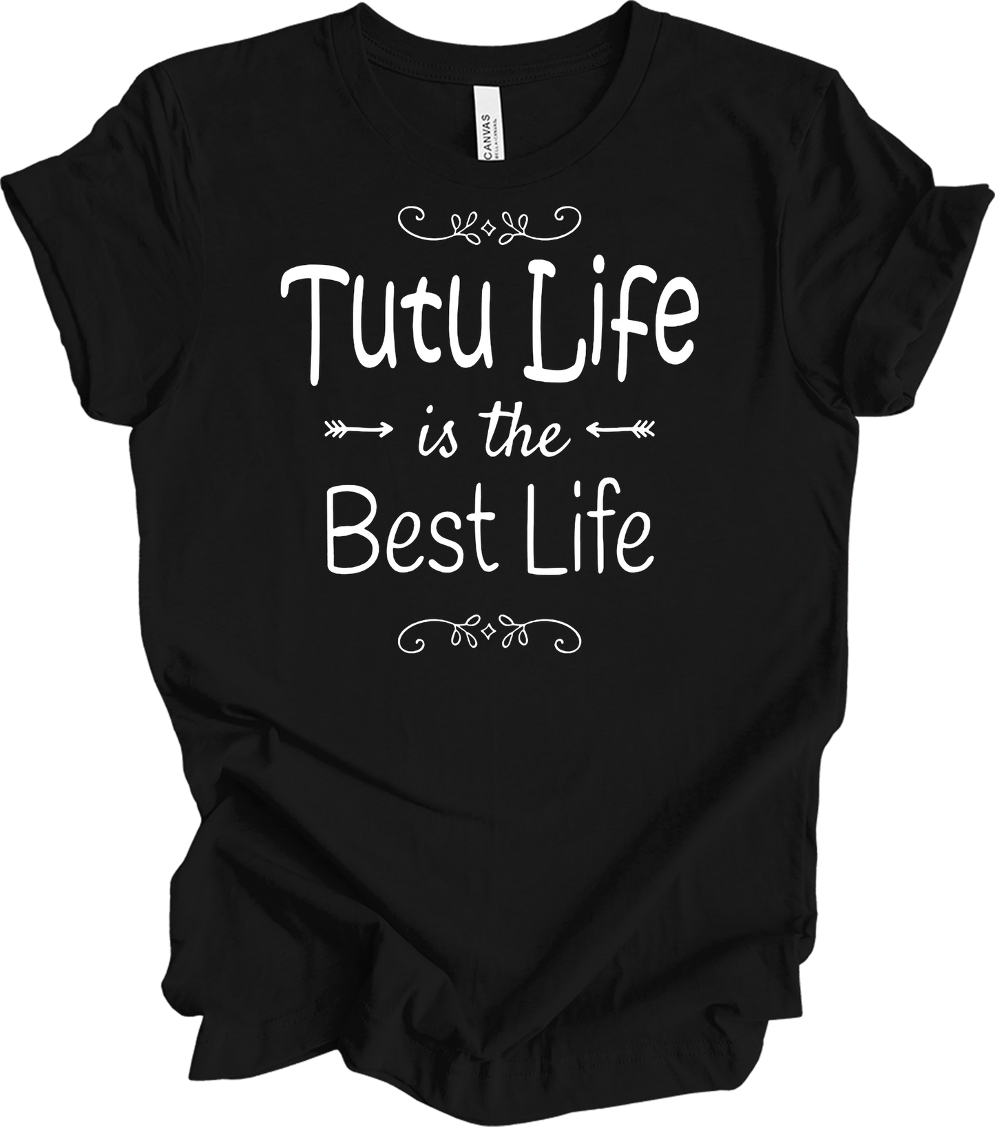 Tutu Life is the Best Life T-Shirt in Black