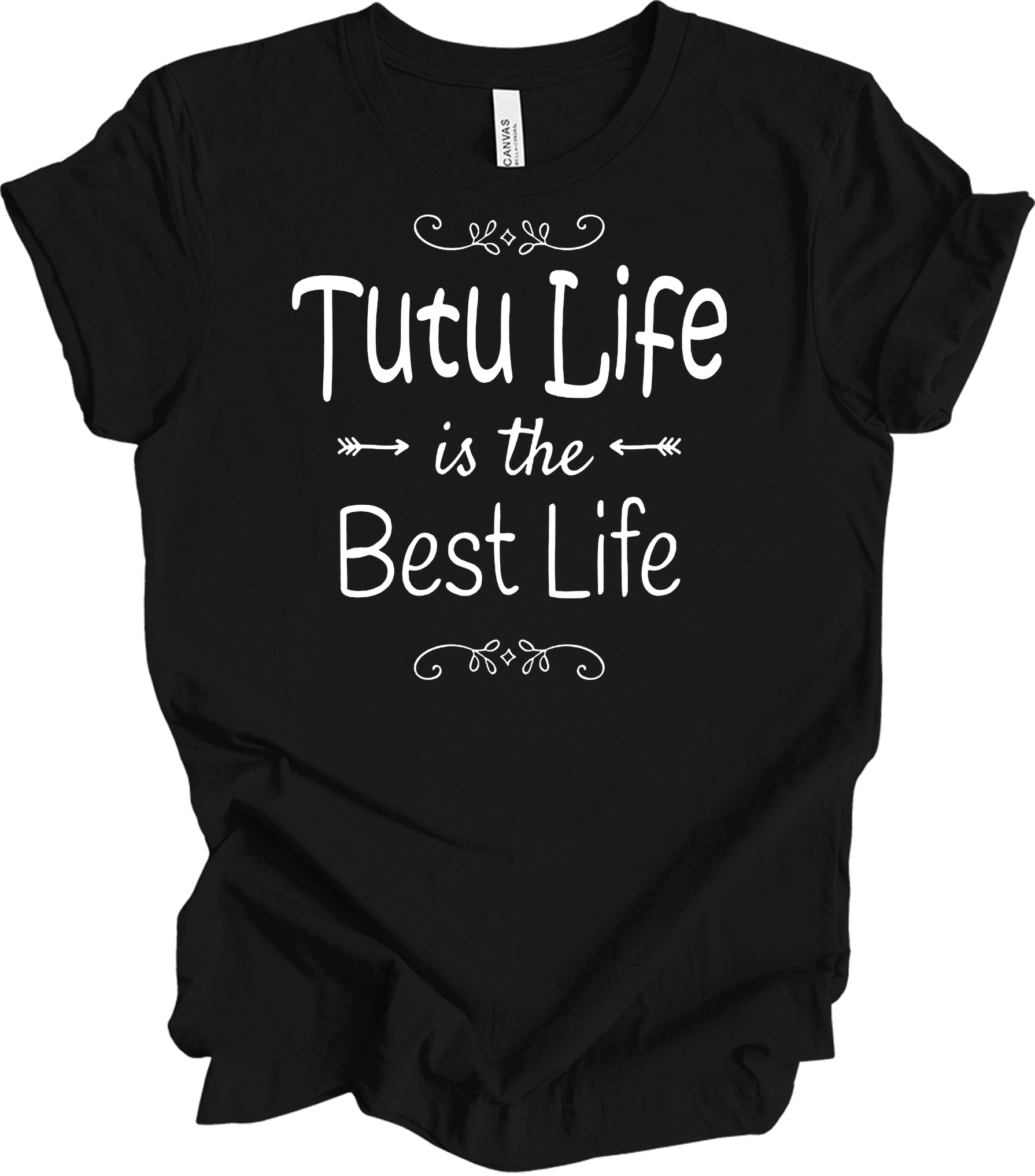 Tutu Life is the Best Life T-Shirt in Black