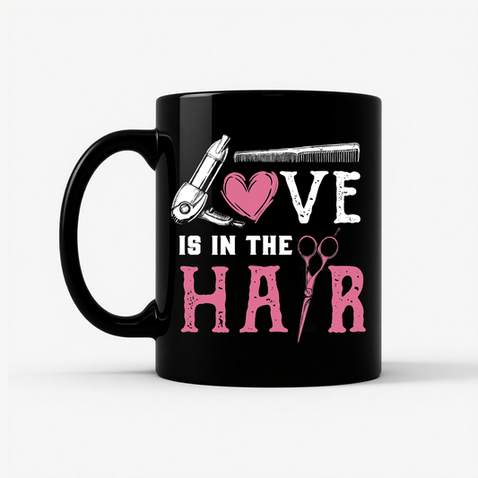 Love is in the Hair Stylist Mug in Black