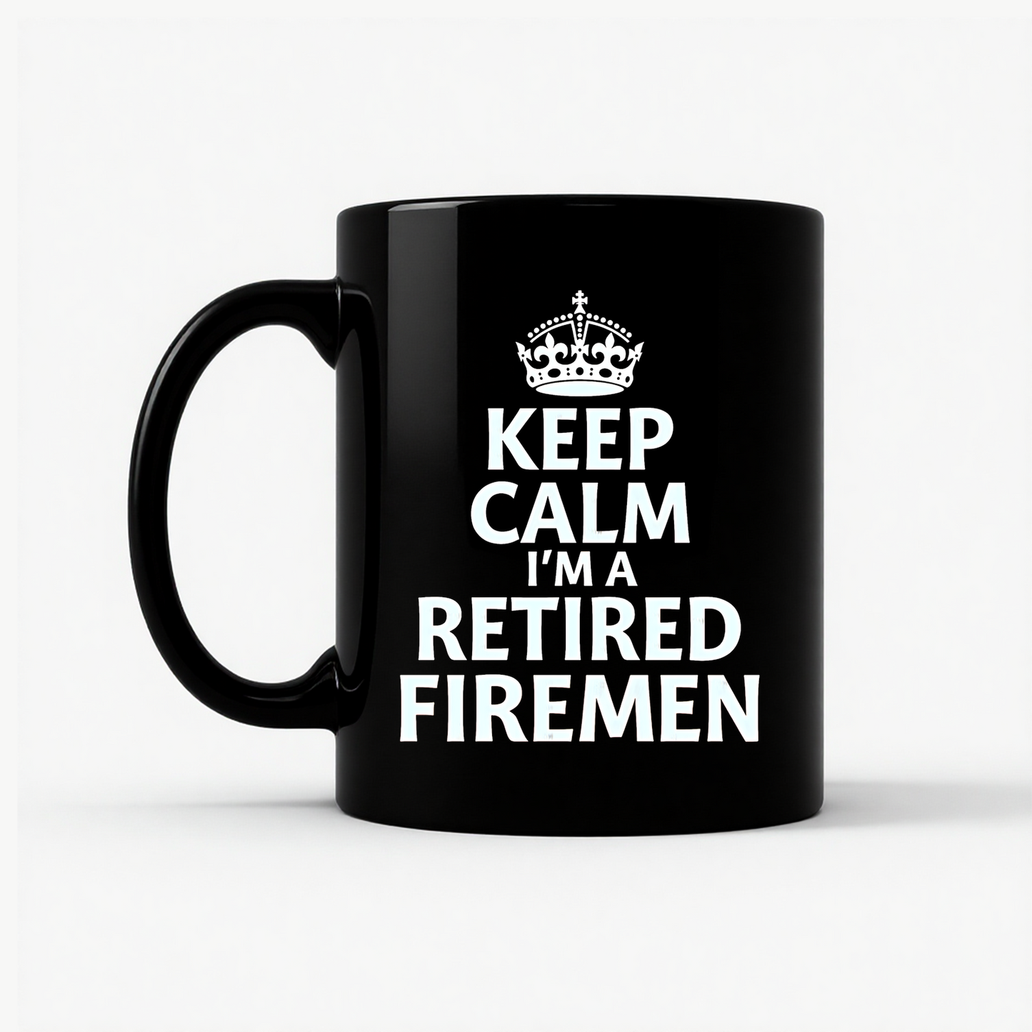 Keep Calm Retired Fireman Mug in Black